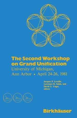 The Second Workshop on Grand Unification