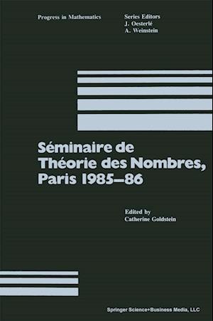 Seminaire De Theorie DES Nombres, Paris 1985-86