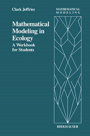 Mathematical Modeling in Ecology