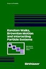 Random Walks, Brownian Motion, and Interacting Particle Systems