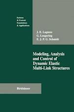 Modelling, Analysis and Control of Dynamic Elastic Multi-Link Structures