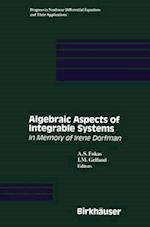 Algebraic Aspects of Integrable Systems