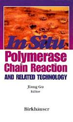 In Situ Polymerase Chain Reaction and Related Technology