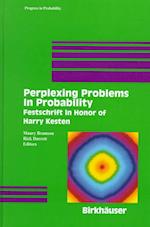 Perplexing Problems in Probability