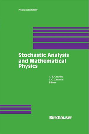 Stochastic Analysis and Mathematical Physics