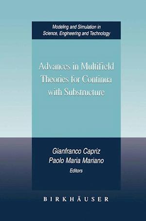 Advances in Multifield Theories for Continua with Substructure