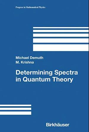 Determining Spectra in Quantum Theory