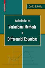 An Invitation to Variational Methods in Differential Equations