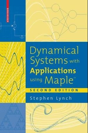 Dynamical Systems with Applications using Maple(TM)