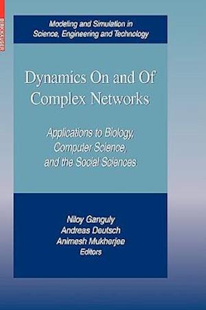 Dynamics On and Of Complex Networks