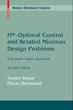 H8-Optimal Control and Related Minimax Design Problems