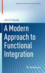 A Modern Approach to Functional Integration