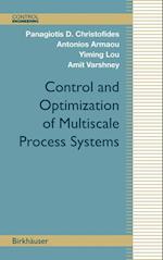 Control and Optimization of Multiscale Process Systems