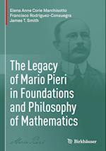 The Legacy of Mario Pieri in Foundations and Philosophy of Mathematics