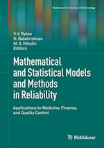 Mathematical and Statistical Models and Methods in Reliability