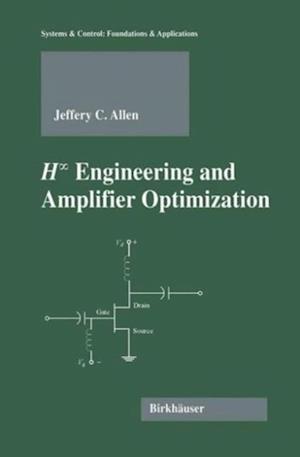 H-infinity Engineering and Amplifier Optimization