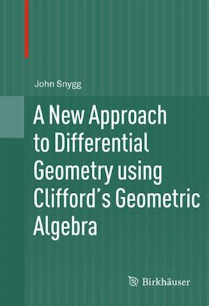 New Approach to Differential Geometry using Clifford's Geometric Algebra