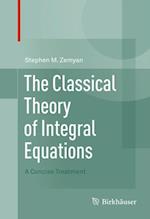 Classical Theory of Integral Equations