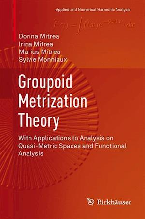 Groupoid Metrization Theory