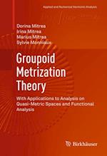 Groupoid Metrization Theory