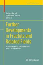 Further Developments in Fractals and Related Fields