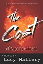 The Cost of Accomplishment: A Novel 