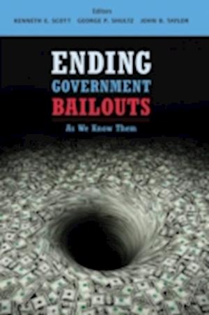 Ending Government Bailouts as We Know Them