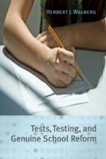 Tests, Testing, and Genuine School Reform