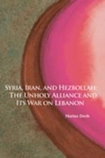 Syria, Iran, and Hezbollah