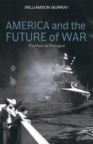 America and the Future of War