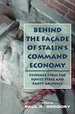 Behind the Facade of Stalin's Command Economy