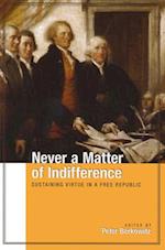 Never a Matter of Indifference