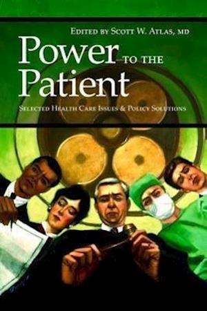 Scott W. Atlas, M:  Power to the Patient