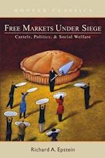 Epstein, R:  Free Markets under Siege