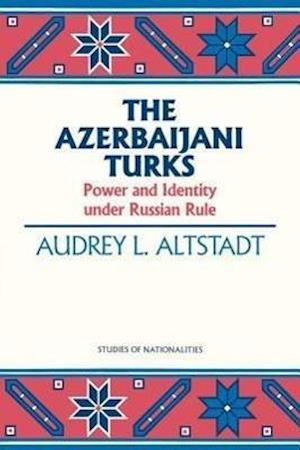 Alstadt, A:  The Azerbaijani Turks