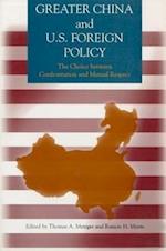 Metzger, T:  Greater China and U.S. Foreign Policy