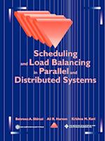 Scheduling and Load Balancing in Parallel and Distributed Systems