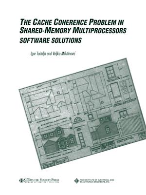 The Cache Coherence Problem in Shared–Memory Multiprocessors – Software Solutions