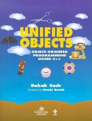 Unified Objects – Object–Oriented Programming Using C++