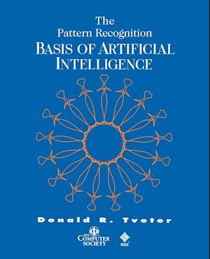 The Pattern Recognition Basis of Artificial Intelligence