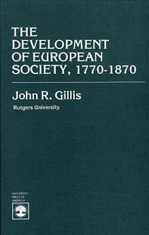 The Development of European Society, 1770-1870