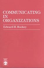 Communicating in Organizations