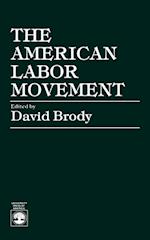 The American Labor Movement (Revised)