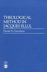 Theological Method in Jacques Ellul