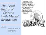 The Legal Rights of Citizens with Mental Retardation
