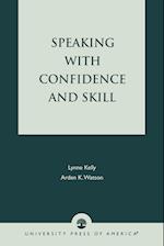 Speaking With Confidence and Skill (Revised)