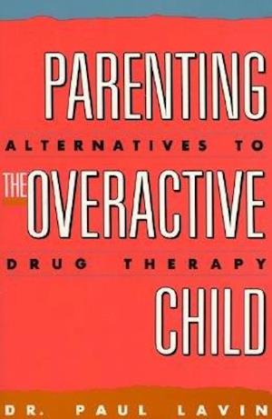 Parenting the Overactive Child