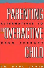 Parenting the Overactive Child