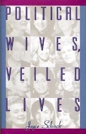 Political Wives, Veiled Lives