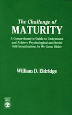 Challenge of Maturity